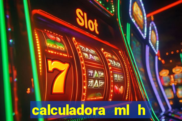 calculadora ml h para mcg kg min